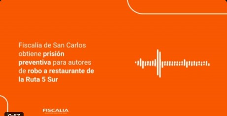 Fiscalía de San Carlos obtiene prisión preventiva para autores de robo a restaurante de la Ruta 5 Sur